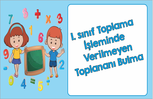 1. Sınıf Toplama İşleminde Verilmeyen Toplananı Bulma