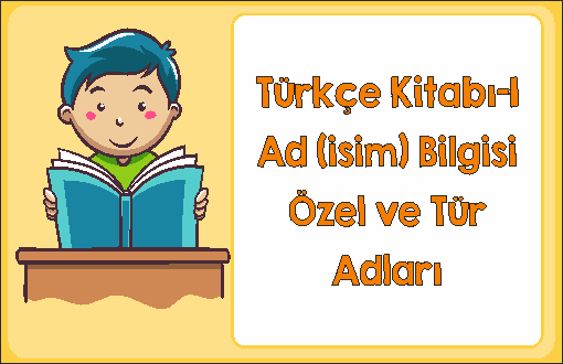 Türkçe 1 Ad (İsim) Bilgisi